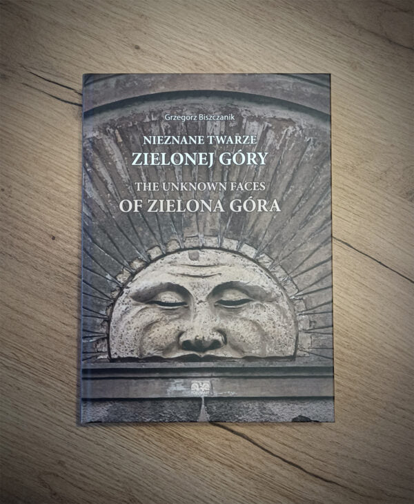 Książka - Nieznane twarze Zielonej Góry