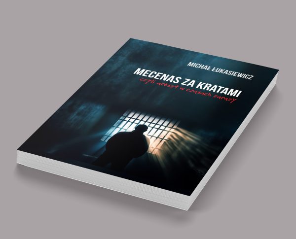 Książka "Mecenas za kratami, czyli areszt w czasach zarazy"